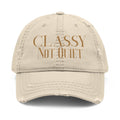 Embroidered 'Classy Not Quiet' Distressed Dad Hat