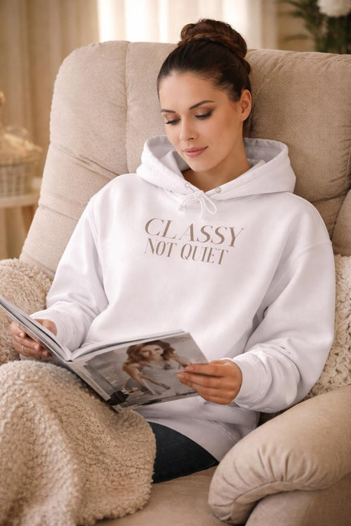 Classy Not Quiet Hoodie — Minimalist College Pullover